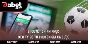 Bí Quyết Chinh Phục Kèo Tỷ Số Từ Chuyên Gia Cá Cược